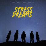 GREENSKY BLUEGRASS - STRESS DREAMS