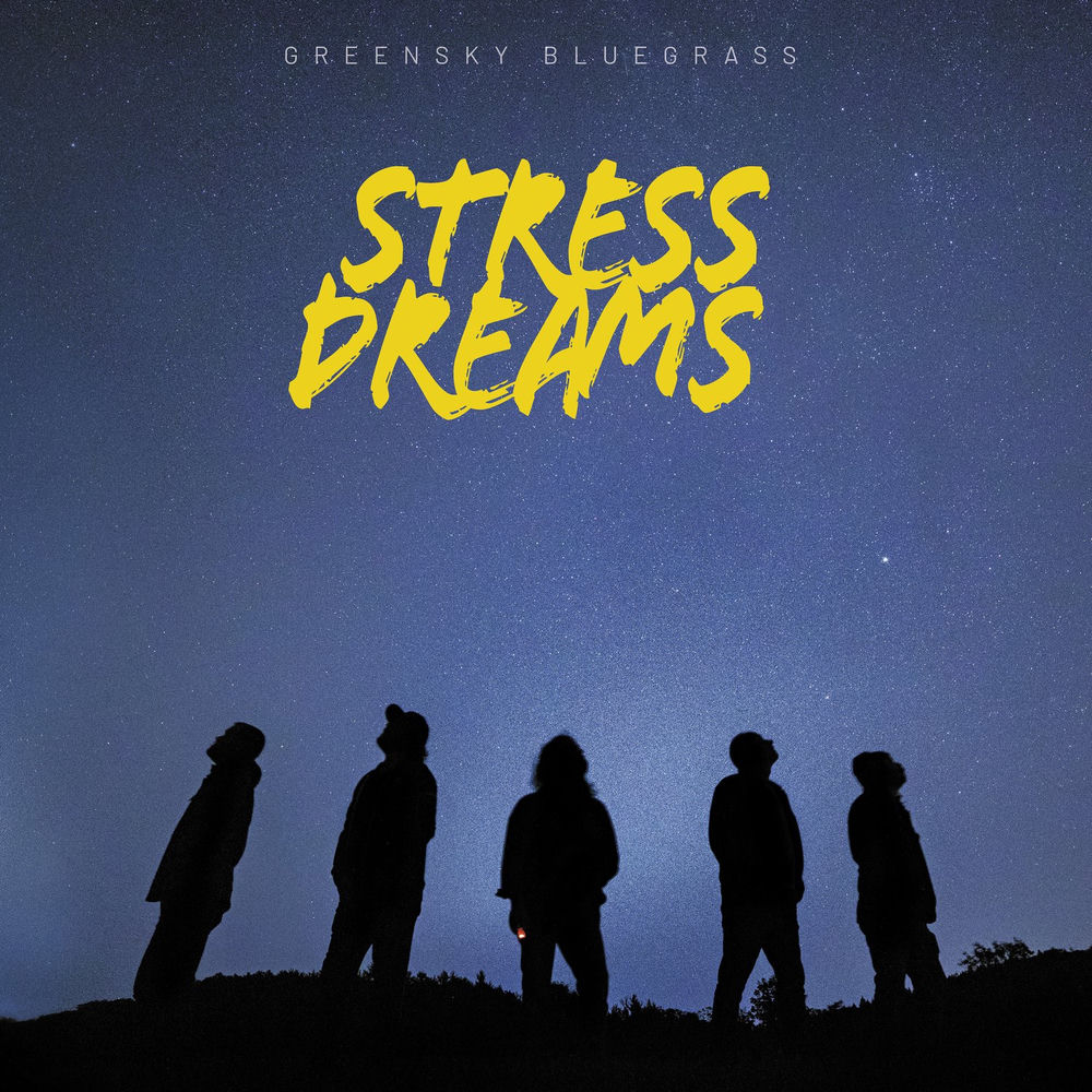 BBZ0011EXC.jpg GREENSKY BLUEGRASS - STRESS DREAMS - Image 1