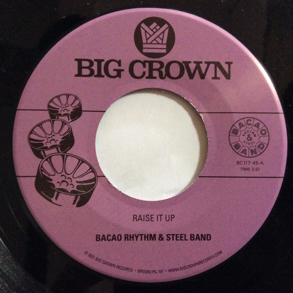BCR117.jpg BACAO RHYTHM & STEEL BAND - RAISE IT UP B/W SPACE - Image 1