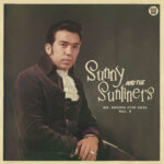 SUNNY & THE SUNLINERS - MR. BROWN EYED SOUL VOL. 2