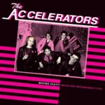 ACCELERATORS THE - MOVING FAST!!! SELECTED RECORD Vinyl Record
