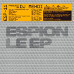 DJ MEHDI - ESPION EP