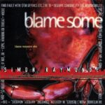 SIMON RAYMONDE - BLAME SOMEONE ELSE