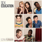 EZRA FURMAN - SEX EDUCATION OST
