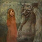 BIG HOGG - Gargoyles Vinyl Record