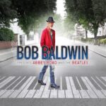 BOB BALDWIN - BOB BALDWIN PRESENTS ABBEY ROA Vinyl Record