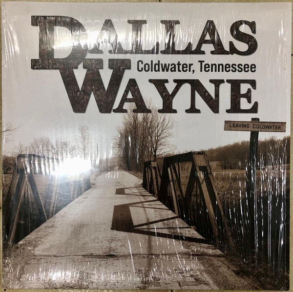 BFD397LP.jpg DALLAS WAYNE - COLDWATER TENNESSEE (LIMITED - Image 1