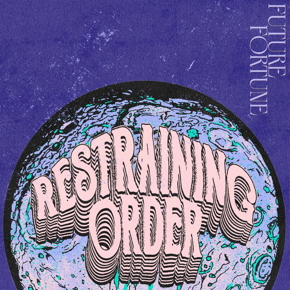 BGM00019LP1.jpg RESTRAINING ORDER - FUTURE FORTUNE - Image 1