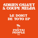 Adrien Calvet - Le Doigt De Toto EP