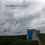 REVERSE - Which Way Out