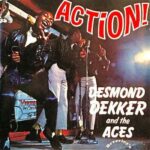 DESMOND DEKKER & THE ACES - Action!