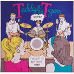 TEDDY & THE TIGERS - Boppin (+7 Inch)