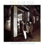 The Blue Nile - A Walk Across The Rooftops(1LP) Vinyl Record