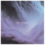 AN AUTUMN - ETHEREAL