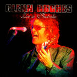 GLENN HUGHES - Live In Australia