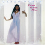 CROWN HEIGHTS AFFAIR - Dream World