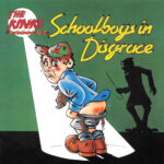 The Kinks - Schoolboys in Disgrace