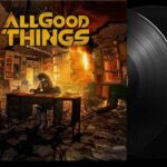 ALL GOOD THINGS - A HOPE IN HELL Vinyl Record