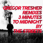 STREETS - 3 Minutes To Midnight (Gregor