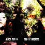 ALICE HUBBLE - Hexentanzplatz Vinyl Record