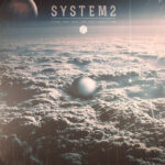 SYSTEM2 - From One End Of The Spectrum