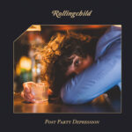 ROLLINGCHILD - Post Party Depression