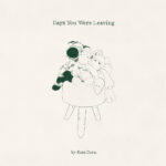 ROSE DORN - Days You Were Leaving