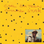 EARL SIXTEEN - SHINING STAR