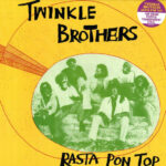 TWINKLE BROTHERS - RASTA PON TOP