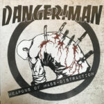 DANGER!MAN - Weapons Of Mass Distraction