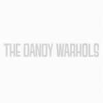 DANDY WARHOLS - DANDYS RULE  OK?