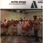 ARCHIE SHEPP - Live At The Pan-African Festival Vinyl Record