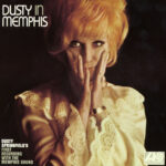 SPRINGFIELD DUSTY - DUSTY IN MEMPHIS