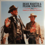 DEAN MARTIN & FRANK SINATRA - Sings Country & Western Classics
