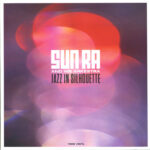 SUN RA - Jazz In Silhouette