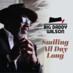 BIG DADDY WILSON - SMILING ALL DAY LONG