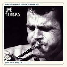 CC1027LP.jpg CHET BAKER - Live At Nicks (+2 Bonus Tracks) Vinyl Record - Image 1