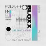 BLOXX - LIE OUT LOUD Vinyl Record