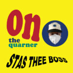 STAS THEE BOSS - On The Quarner (Red Vinyl)