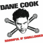 DANE COOK - HARMFUL IF SWALLOWED