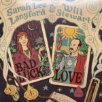SARAH LEE LANGFORD & WILL STEW - BAD LUCK & LOVE