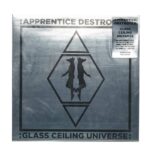 APPRENTICE DESTROYER - Glass Ceiling Universe Vinyl Record