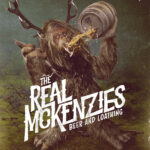 REAL MCKENZIES - BEER AND LOATHING