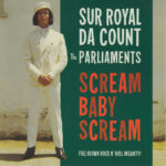 SUR ROYAL DA COUNT AND THE PARLIAMENTS - Scream Baby Scream