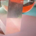 BEACHES - SECOND OF SPRING Vinyl Record