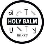 HOLY BALM - ACTIVITY MIXES
