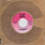 94 EAST - If We Dont (Feat. Prince) Vinyl Record