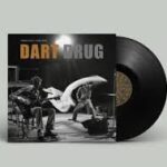 BAILEY DEREK & MUIR JAMIE - DART DRUG Vinyl Record