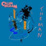CALUM INGRAM - The Man Vinyl Record