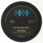 DEE ERVIN - You Make Me Happy / Give Me One More Day